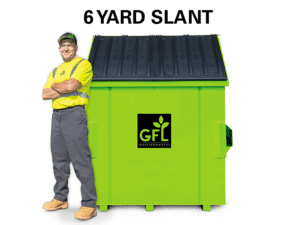 6 Yard Slant Green GFL Dumpster with a man standing next to it